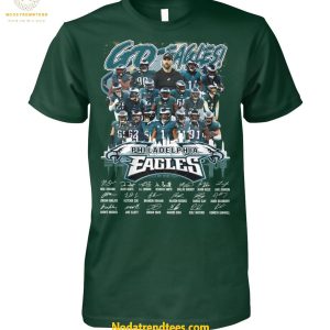 Go Egales Philadelphia Eagles 2025 For Fans Special New Unisex T-Shirt