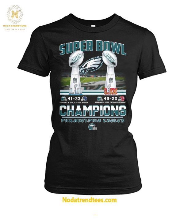 Super Bowl 40-22 Champions Philadelphia Eagles 2018-2025 Special New Unisex T-Shirt