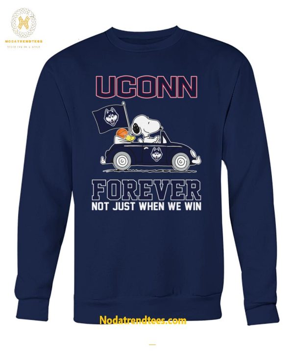 UConn Huskies Forever Not Just When We Win Unisex T-Shirt