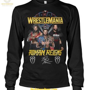 WrestleMania Roman Reigns 2025 For Fans Special New Unisex T-Shirt